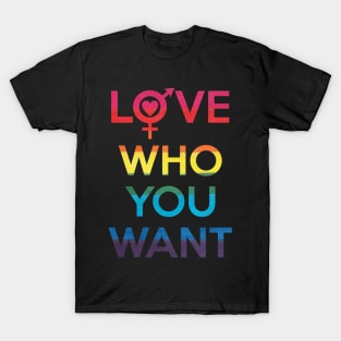 Love Who You Want LGBT Pride T-Shirt